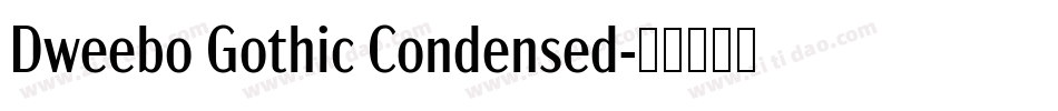 Dweebo Gothic Condensed字体转换